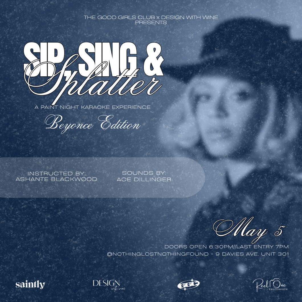Sip, Sing & Splatter - Beyonce Edition - MAY 5